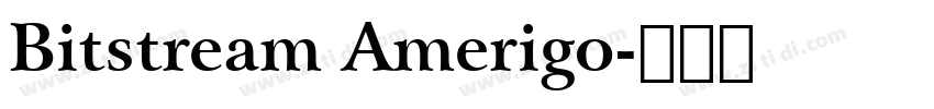 Bitstream Amerigo字体转换